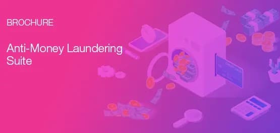 Anti-Money Laundering Solution Suite Brochure