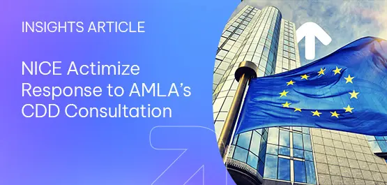 NICE Actimize Response to AMLA’s CDD Consultation