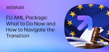 The EU AML Package: What To Do Now and How to Handle the Transition