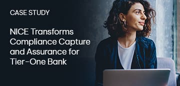 NICE Transforms Compliance Capture and Assurance for Tier-One Bank