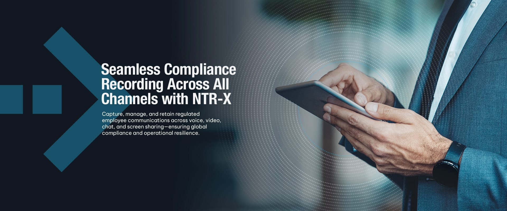 Seamless-Compliance-Recording-Across-All-Channels-with-NTR-X-2