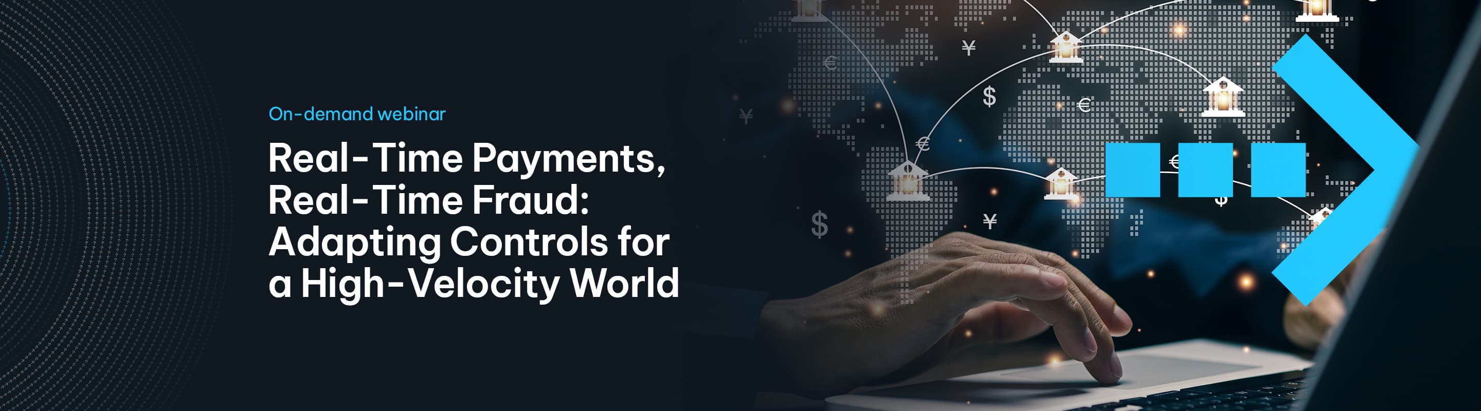 Real-Time-Payments-Real-Time-Fraud-Banner_2880_800_1