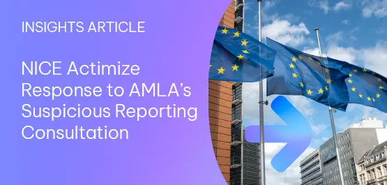 NICE Actimize Response to AMLA’s Suspicious Reporting Consultation